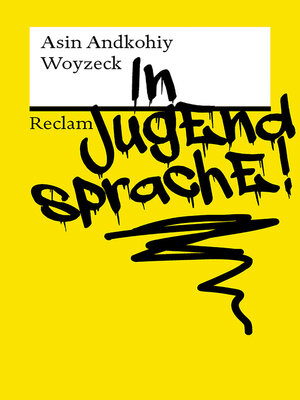 cover image of Woyzeck in Jugendsprache! Mit neongelbem Cover